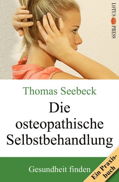 Thomas Seebeck - Die osteopathische Selbstbehandlung, E-bok