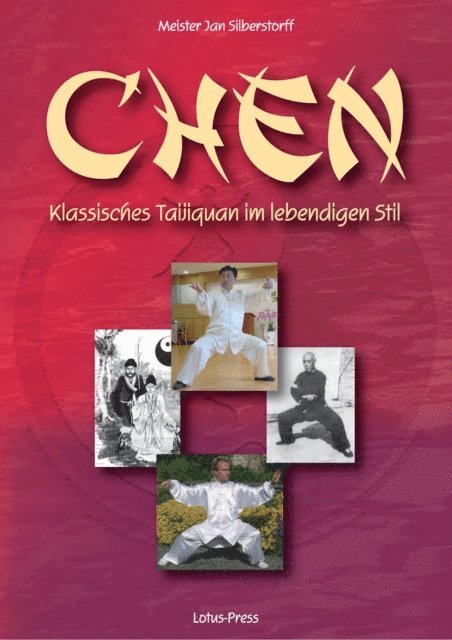 Jan Silberstorff - Chen: Klassisches Taijiquan im lebendigen Stil, E-bok