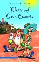 Elvira Klöppelschuh - Elvira auf Gran Canaria, Häftad. Tillgänglighet: Lägg i varukorg