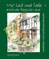 Kreis Oberberg Rheinische LandFrauen, Katja Kerschgens - Mit Leib und Seele durch das Bergische Land, Inbunden