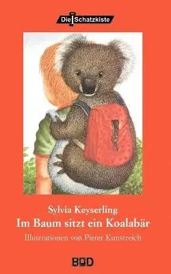 Sylvia Keyserling - Im Baum sitzt ein Koalabär, Häftad. Tillgänglighet: Lägg i varukorg