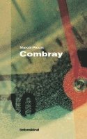 Marcel Proust - Combray, Inbunden