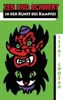 Issai Chozan - Zen und Schwert in der Kunst des Kampfes, Häftad. Tillgänglighet: Lägg i varukorg