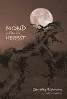 Ludger Tenryu Tenbreul - Mond mitten im Herbst, Häftad. Tillgänglighet: Lägg i varukorg