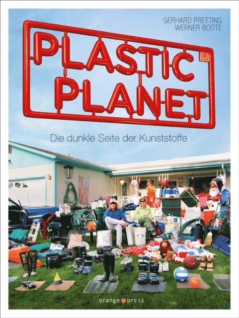 Werner Boote, Gerhard Pretting - Plastic Planet, E-bok
