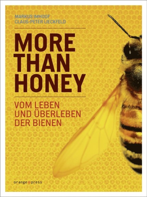 Claus-Peter Lieckfeld, Markus Imhoof - More Than Honey, E-bok