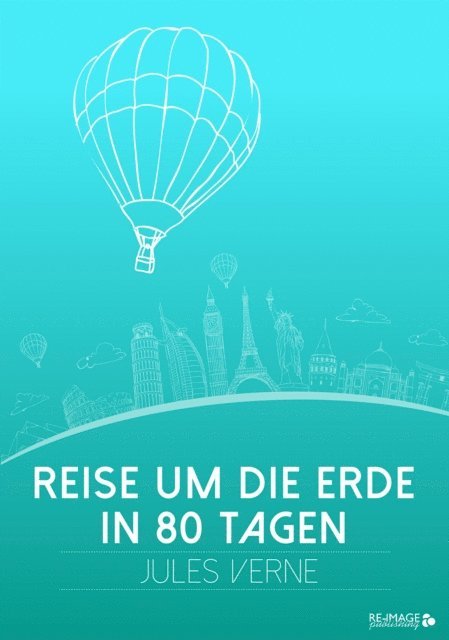 Jules Verne - Reise um die Erde in 80 Tagen, E-bok