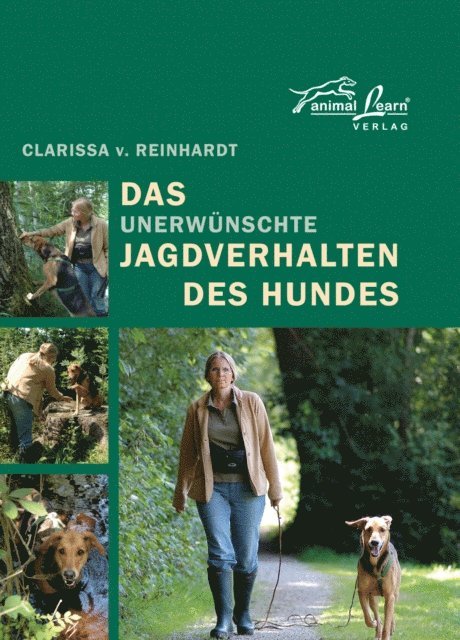 Clarissa v. Reinhardt - Das - unerwünschte - Jagdverhalten des Hundes, E-bok