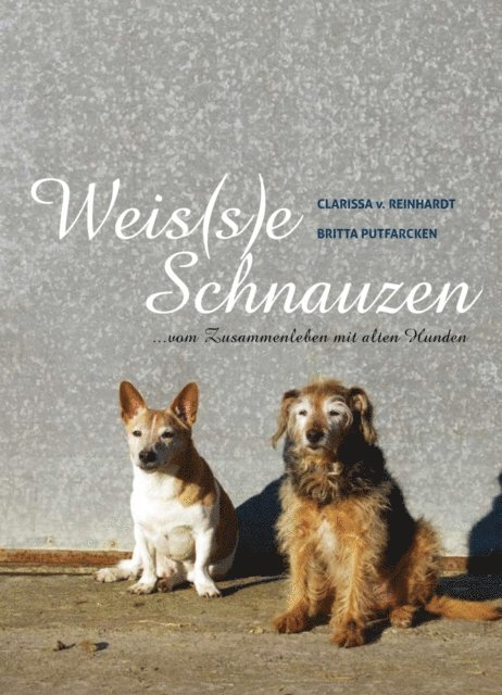 Britta Putfarcken, Clarissa v. Reinhardt - Weis(s)e Schnauzen, E-bok
