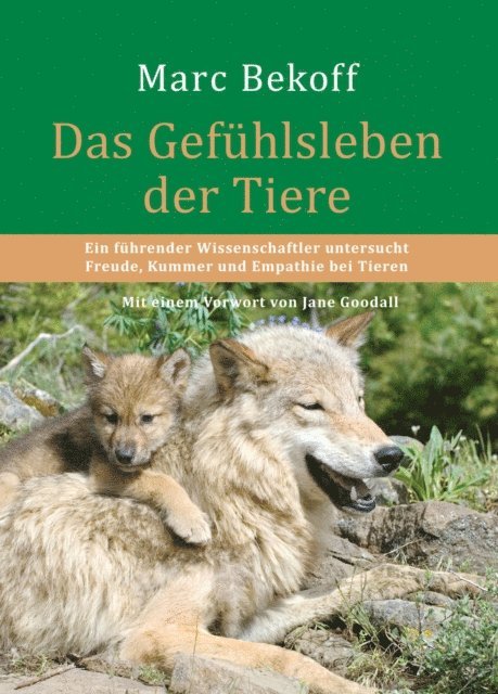 Marc Bekoff - Das Gefühlsleben der Tiere, E-bok