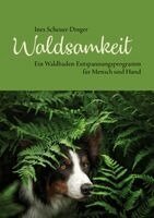 Ines Scheuer-Dinger - Waldsamkeit, Inbunden