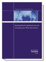 Wolfgang Durner, Christian Walter - Rechtspolitische Spielraume Bei Der Umsetzung Der Arhus-Konvention, Häftad