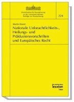 Martin Kment - Nationale Unbeachtlichkeits-, Heilungs- Und Praklusionsvorschriften Und Europaisches Recht, Häftad. Tillgänglighet: Tillfälligt slut