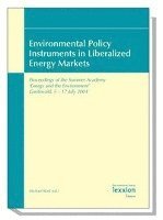 Michael Rodi - Environmental Policy Instruments in Liberalized Energy Markets: Proceedings of the Summer Academy 'Energy and the Environment' Greifswald, 5-17 July 2, Häftad