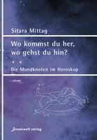 Sitara Mittag - Wo kommst du her, wo gehst du hin, Häftad