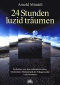 24 Stunden luzid tr�umen
