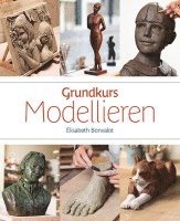 Élisabeth Bonvalot - Grundkurs Modellieren, Inbunden