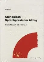 Yan Yin - Chinesisch. Sprachpraxis im Alltag, Häftad. Tillgänglighet: Lägg i varukorg
