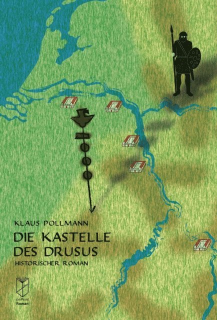 Klaus Pollmann - Die Kastelle des Drusus, E-bok