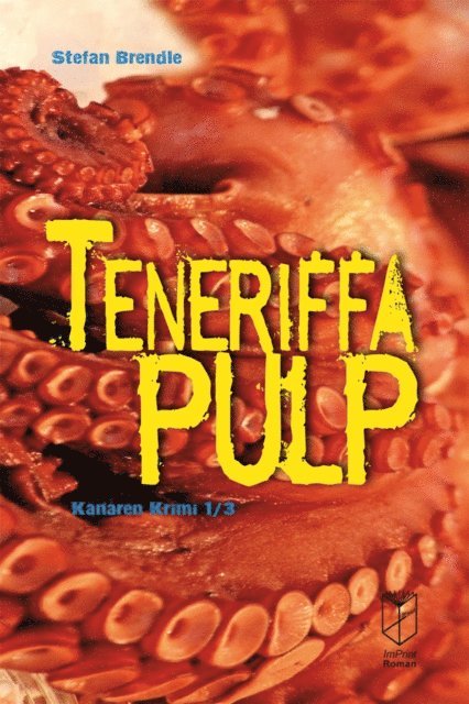 Stefan Brendle - Teneriffa Pulp, E-bok