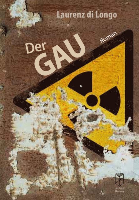 Laurenz di Longo - Der GAU, E-bok