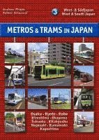 Andrew Phipps, Robert Schwandl - Metros & Trams in Japan 3: West- & Südjapan, Häftad