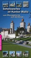 Achim Walder - Sehenswertes im Wallis, Inbunden