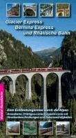Achim Walder, Ingrid Walder - Glacier Express, Bernina Express und Rhätische Bahn, Häftad