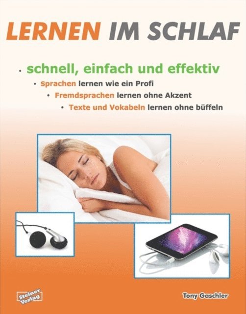 Tony Gaschler - Lernen im Schlaf - Schnell, einfach und effektiv, E-bok