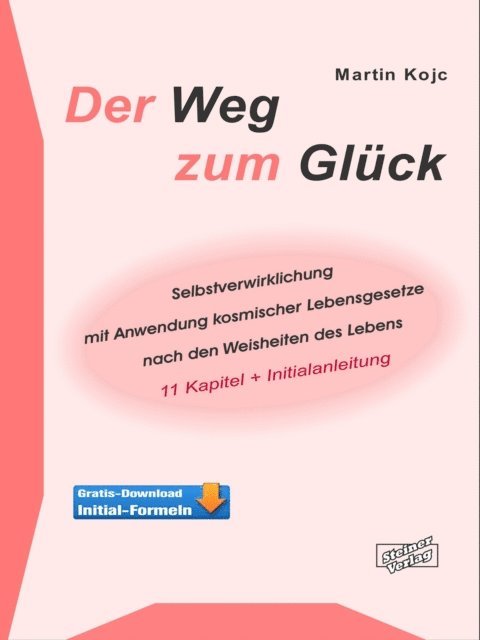 Martin Kojc - Der Weg zum Glück, E-bok