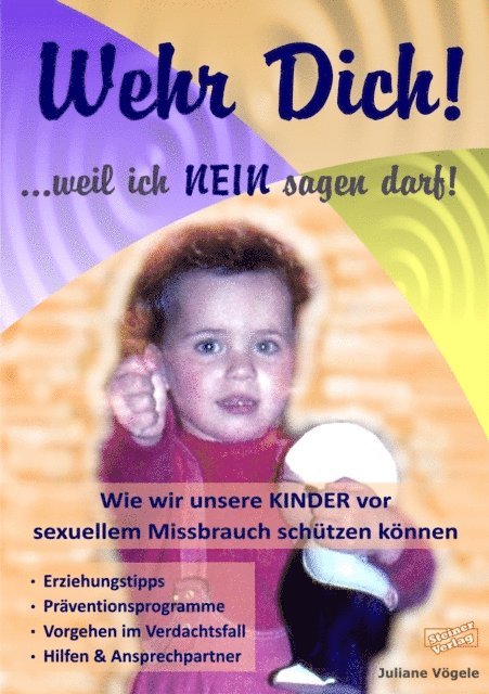 Juliane Vogele - Wehr Dich! ...weil ich NEIN sagen darf!, E-bok