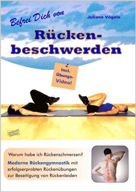 Juliane Vogele - Befrei Dich von Rückenbeschwerden, E-bok
