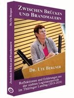 Ute Bergner - Zwischen Brücken und Brandmauern, Inbunden