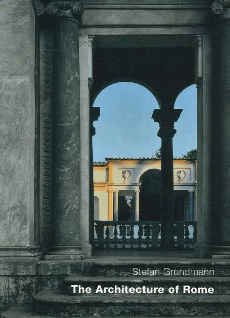 Stefan Grundmann - Architecture Of Rome, Häftad