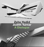 Zaha Hadid, Judith Turner