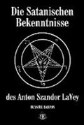 Die Satanischen Bekenntnisse des Anton Szandor LaVey