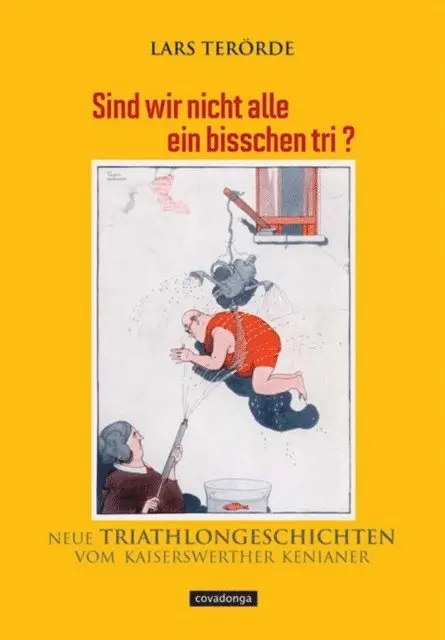 Lars Terorde - Sind wir nicht alle ein bisschen tri?, E-bok. Tillgänglighet: Lägg i varukorg