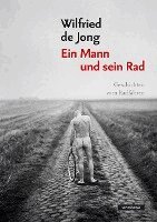 Wilfried de Jong - Ein Mann und sein Rad, Häftad