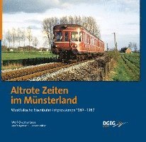 Wolf-Dietmar Loos - Altrote Zeiten im Münsterland, Inbunden