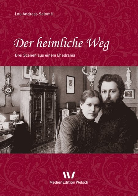 Lou Andreas-Salome, Edith Hanke - Der heimliche Weg, E-bok