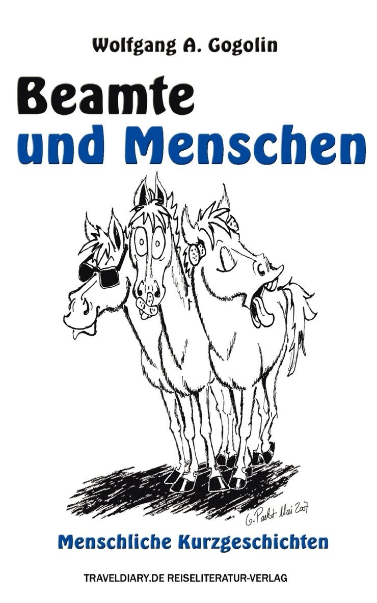 Wolfgang A Gogolin - Beamte und Menschen, Häftad