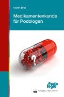 Maren Bloß - Medikamentenkunde für Podologen, Häftad