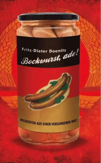 Fritz-Dieter Doenitz - Bockwurst adé!, E-bok. Tillgänglighet: Lägg i varukorg