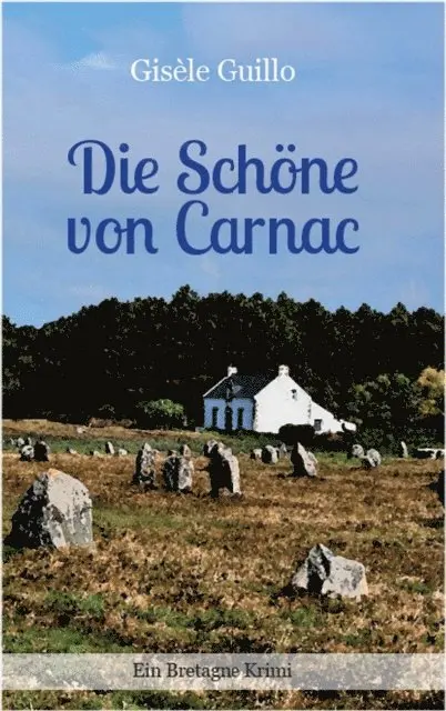 Gisele Guillo - Die Schöne von Carnac, E-bok. Tillgänglighet: Lägg i varukorg
