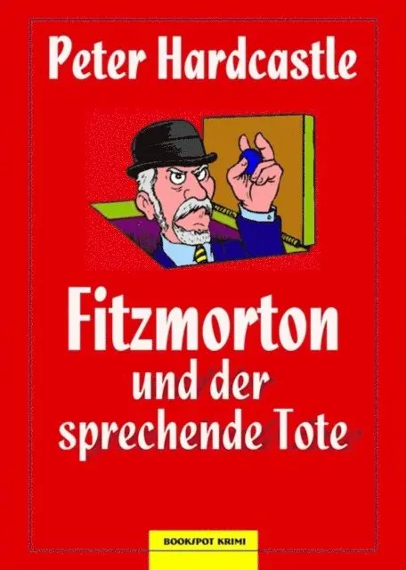 Peter Hardcastle - Fitzmorton und der sprechende Tote, E-bok. Tillgänglighet: Lägg i varukorg