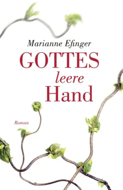 Marianne Efinger - Gottes leere Hand, E-bok. Tillgänglighet: Lägg i varukorg