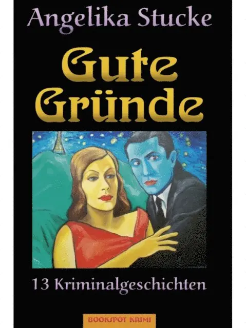 Angelika Stucke - Gute Gründe, E-bok. Tillgänglighet: Lägg i varukorg