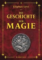 Eliphas Levi, Robert B. Osten - Geschichte der Magie, Häftad
