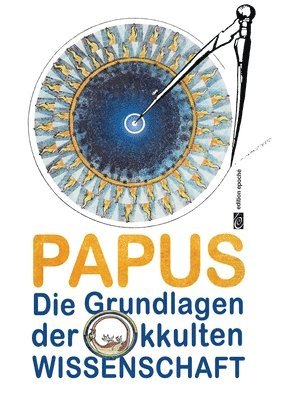 Gérard A V Encausse - Grundlagen der okkulten Wissenschaft, Häftad