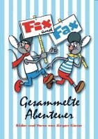 Jürgen Kieser, Klaus D. Schleiter - Fix und Fax. Gesammelte Abenteuer - Band 1, Häftad